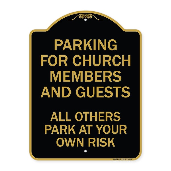 Signmission Parking for Church Members and Guests All Others Park at Your Own Risk, Black & Gold, BG-1824-23445 A-DES-BG-1824-23445 - main